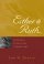 Esther and Ruth : Reformed Expository Commentary Series