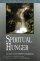 Spiritual Hunger: Filling Your Deepest Longings - Filling Your Deepest Longings