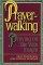 Prayer-Walking: Praying On-Site with Insight - Praying On-Site with Insight