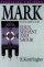 Mark : Vol 1: Preaching the Word series - Jesus, Servant and Savior