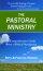 The Pastoral Ministry - The Comprehensive Guide to the Pastoral Ministry from a Biblical Standpoint