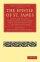 The Epistle of St. James - The Greek Text with Introduction, Commentary as Far as Chapter IV, Verse 7, and Additional Notes