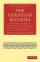 The Christian Ecclesia - A Course of Lectures on the Early History and Early Conceptions of the Ecclesia, and Four Sermons