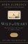 Wild at Heart Revised Ed PB - Discovering the Secret of a Man's Soul