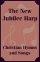 The New Jubilee Harp Christian Hymns and Songs