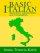 Basic Italian: Instructions, Cultural Notes And Conversations