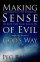 Making Sense of Evil God's Way