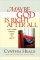 Maybe God Is Right After All - And Other Radical Ideas to Live by
