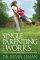 Single Parenting That Works HB - Six Keys to Raising Happy, Healthy Children in a Single-parent Home