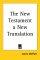 New Testament A New Translation