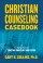 Christian Counselling Casebook