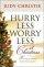 Hurry Less Worry Less At Christmas