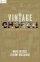 Vintage Church - Timeless truths and timely methods