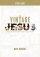 Vintage Jesus Study Guide - Timeless Answers to Timely Questions