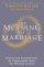 The Meaning of Marriage - Facing the Complexities of Marriage with the Wisdom of God