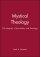 Mystical Theology - Integrity of Spirituality and Theology