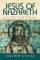 Jesus of Nazareth: Message and History - Message and History