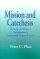 Mission and Catechesis - Alexander De Rhodes and Inculturation in Seventeenth-century Vietnam
