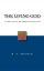 Living God - A Look at What the Bible Says About God