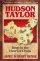 Hudson Taylor: Deep in the Heart of China - Deep in the Heart of China