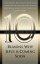 10 Reasons Why Jesus Is Coming Soon: Ten Christian Leaders Share Their Insights - Ten Christian Leaders Share Their Insights
