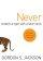 Never Scratch a Tiger with a Short Stick - And Other Quotations for Leaders