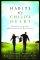 Habits of a Child's Heart: Raising Your Kids with the Spiritual Disciplines - Raising Your Kids with the Spiritual Disciplines
