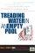Treading Water in an Empty Pool: A Bible Discussion Guide Featuring the Message - A Bible Discussion Guide Featuring the Message