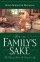 For the Family's Sake: the Value of Home in Everyone's Life - The Value of Home in Everyone's Life