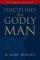 Disciplines of a Godly Man