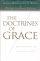 The Doctrines of Grace (H/B) - Rediscovering the Evangelical Gospel