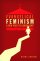 Evangelical Feminism: A New Path to Liberalism? - A New Path to Liberalism?