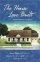 The House Love Built: Four Romances Are Built on the Foundation of Faith - Four Romances Are Built on the Foundation of Faith