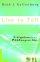 Live to Tell: Evangelism in a Postmodern World - Evangelism in a Postmodern World