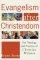 Evangelism After Christendom - The Theology and Practice of Christian Witness