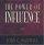 The Power of Influence (H/B)