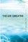 The Air I Breathe