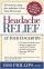Headache Relief at Your Fingertips: At Your Fingertips - At Your Fingertips