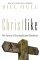 Christlike Pb - The Pursuit of Uncomplicated Obedience