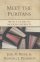 Meet The Puritans - With a Guide to Modern Reprints