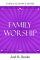 Family Worship 2nd Edition