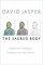 The Sacred Body - Asceticism in Religion, Literature, Art and Culture