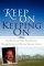 Keep On Keeping On
