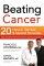 Beating Cancer Pb - Twenty Natural, Spiritual, and Medical Remedies That Can Slow--And Even Reverse--Cancer's Progression
