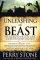 Unleashing The Beast Pb - The Coming Reign of Terror by a Fanatical Islamic Dictator and His Ten-Nation Coalition