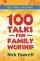 Getting It Across: One Hundred Talks for Family Worship - One Hundred Talks for Family Worship