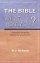 The Bible: What Does It Really Say? - Exploring the Reality Behind the Assumptions - What Does It Really Say? - Exploring the Reality Behind the Assumptions
