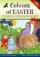 Colours of Easter: A Visual Approach to the Easter Story Using Colour, Sound and Light - A Visual Approach to the Easter Story Using Colour, Sound and Light