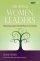 Growing Women Leaders - Nurturing Women's Leadership in the Church