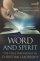 Word and Spirit - The Vital Partnership in Christian Leadership